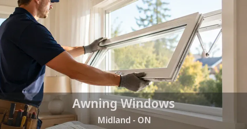 Awning Windows Midland - ON