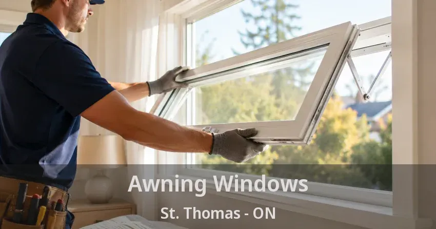 Awning Windows St. Thomas - ON