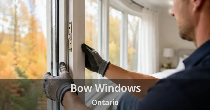 Bow Windows Ontario