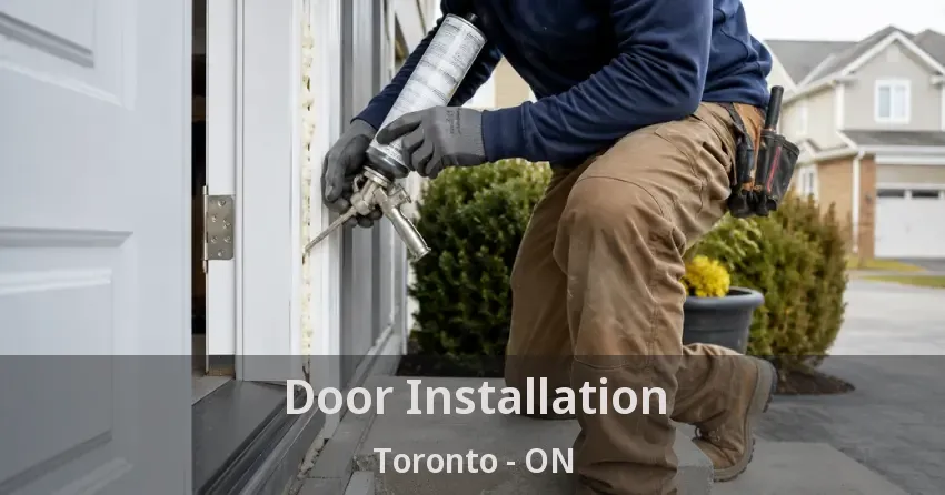 Door Installation Toronto - ON