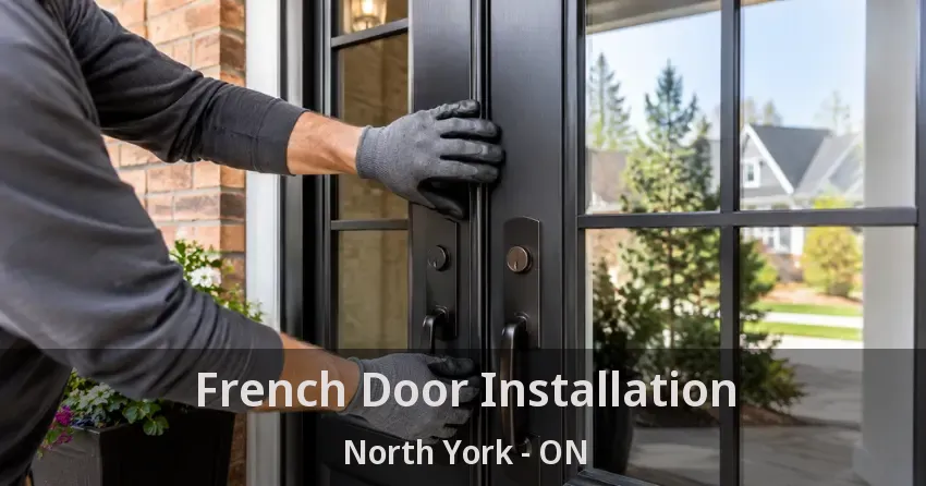 French Door Installation North York - ON