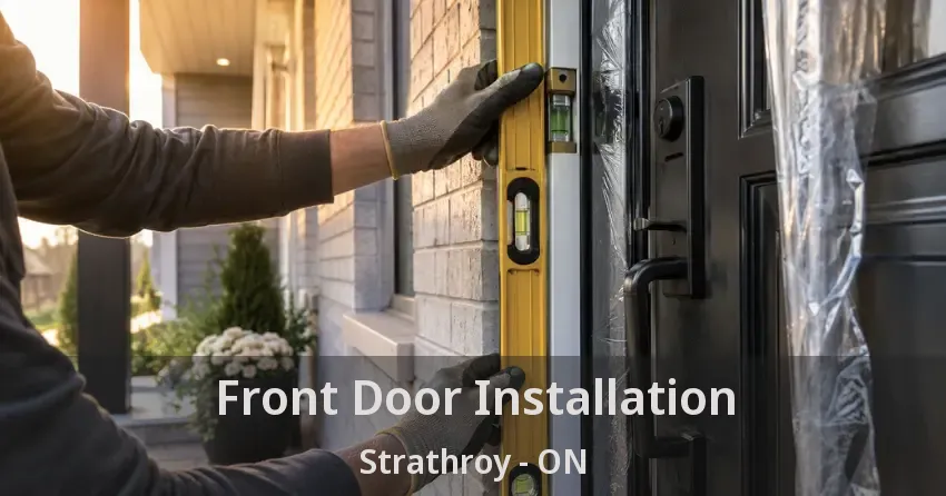 Front Door Installation Strathroy - ON
