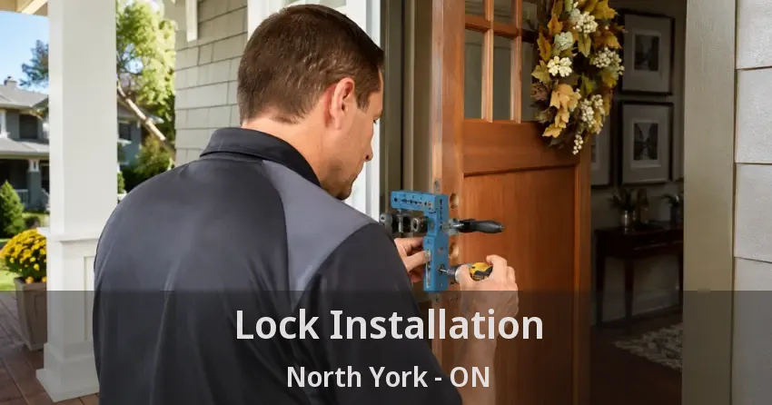 Lock Installation North York - ON