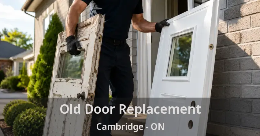 Old Door Replacement Cambridge - ON