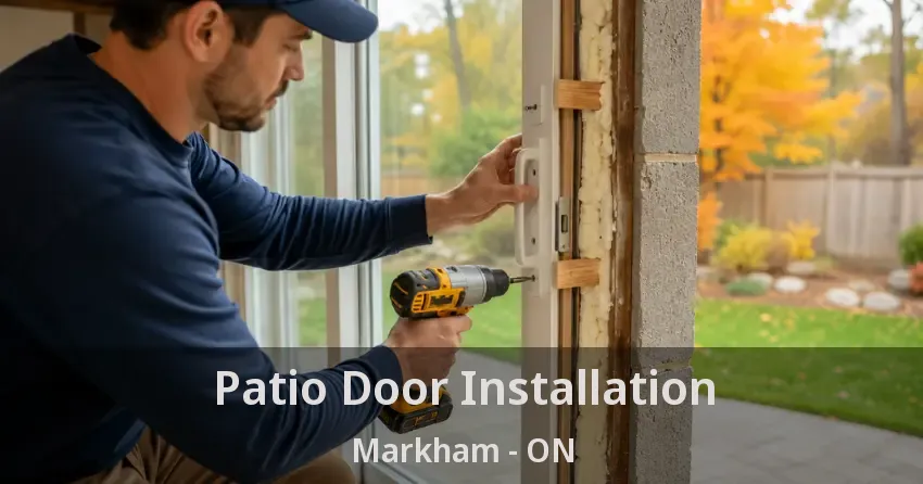 Patio Door Installation Markham - ON