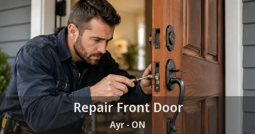 Repair Front Door Ayr - ON