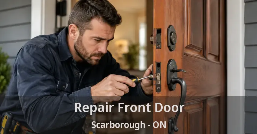 Repair Front Door Scarborough - ON