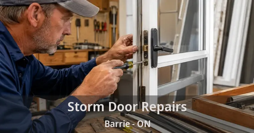 Storm Door Repairs Barrie - ON