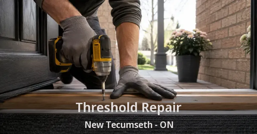Threshold Repair New Tecumseth - ON