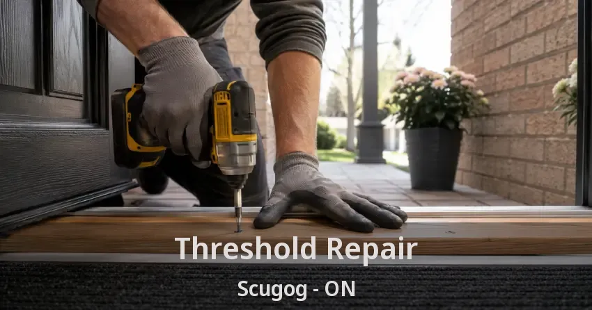 Threshold Repair Scugog - ON