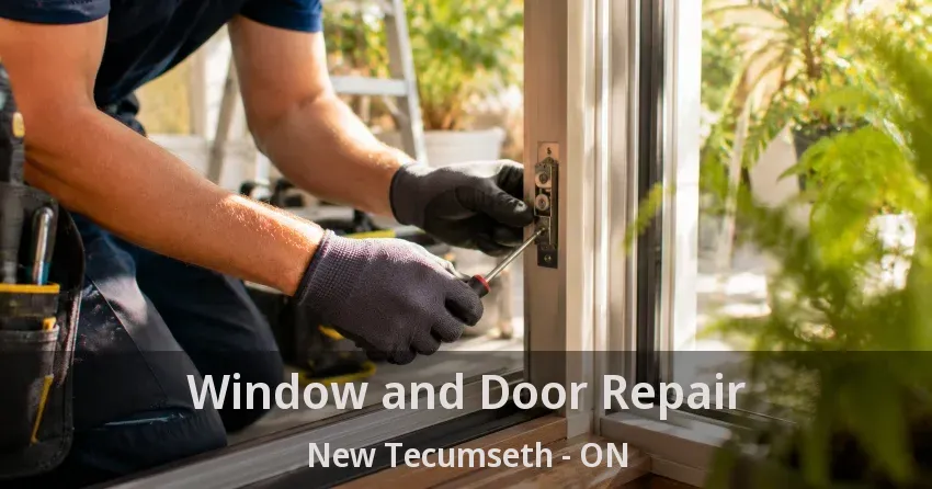 Window and Door Repair New Tecumseth - ON